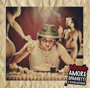 Album-Cover von "Amore Spaghetti e rivoluzione" von Morò